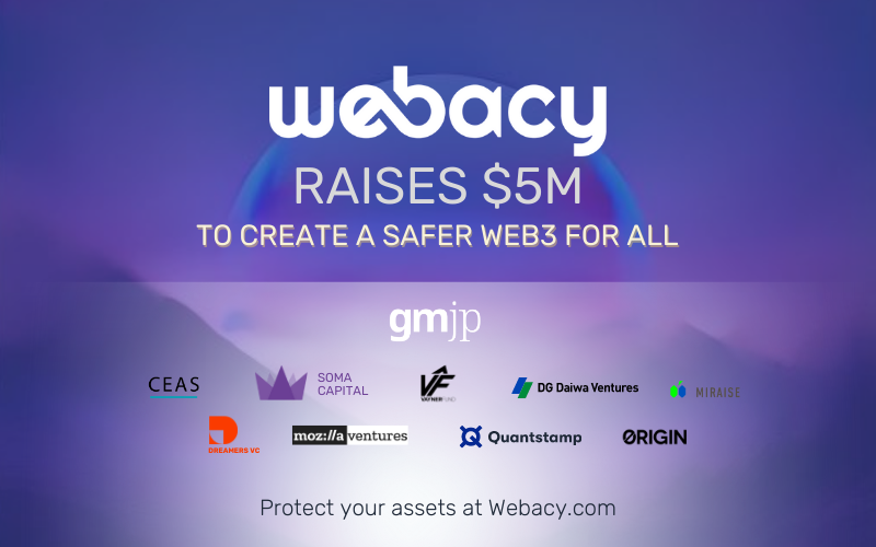 Why a Safer Web3 is Critical For The Survival of Our Industry: Why We Raised $5mm to Power Safety Products at Webacy