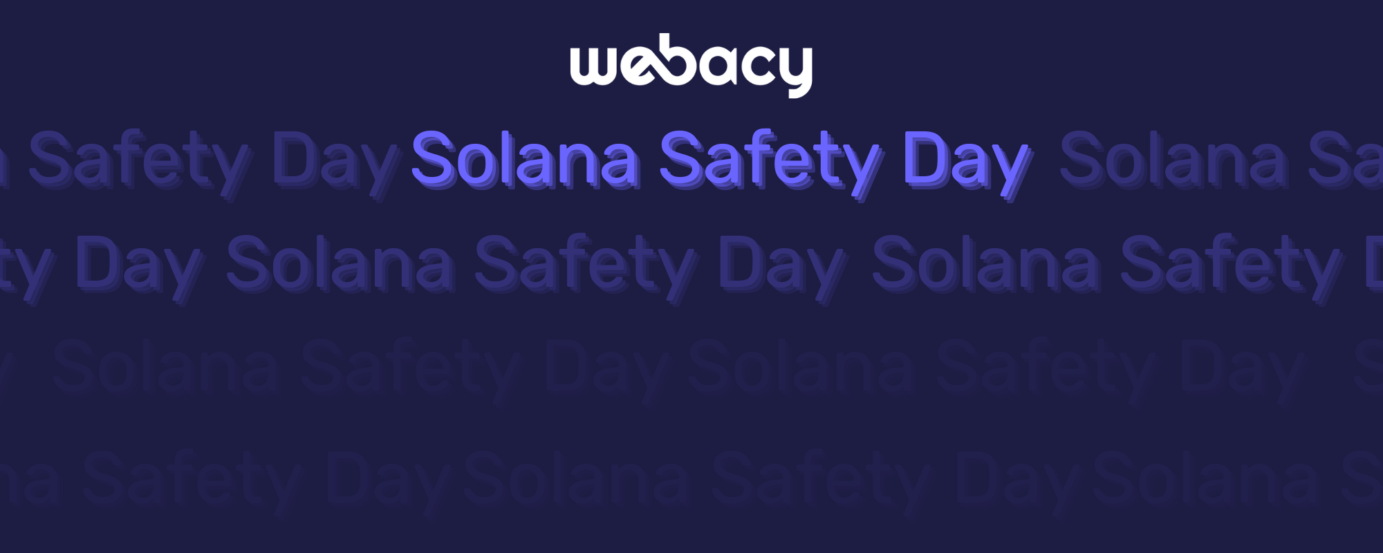 Solana Safety Day: It’s All About Your Safety (Safe-lana on Solana)