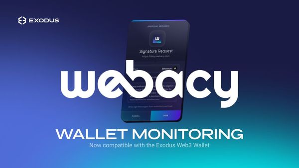 Webacy’s Wallet Watch is Now Compatible With the Exodus Web3 Wallet