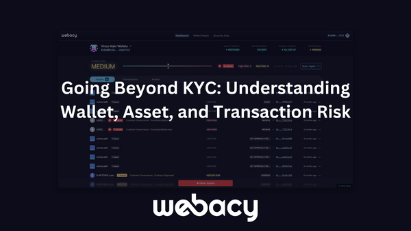 Going Beyond KYC: What’s the Risk of Your Wallets, Assets, and Transactions?