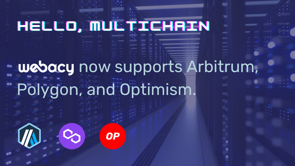 Hello, Multichain! Webacy Now Supports Arbitrum, Polygon, and Optimism
