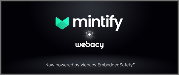 Mintify is Now Powered by Webacy EmbeddedSafety™: What and Why