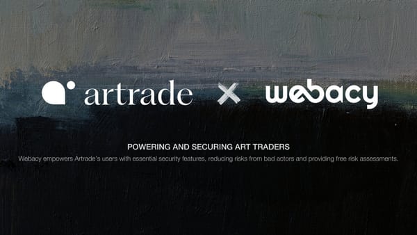 Artrade Partners with Webacy to Enhance User Safety in the Art Market